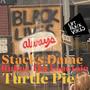 Turtle Pie (feat. Rukus The Fountain) [Explicit]