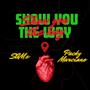 Show you the way (feat. Packy Marciano) [Explicit]