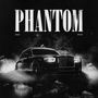 Phantom (Explicit)