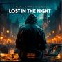 Lost In The Night (Explicit)