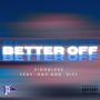 Better Off (feat. GAV & .giff) [Explicit]