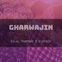 Gharwajin (Original)