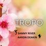 Tropo (feat. Sammy River)