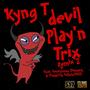 Devil Playin Trix (feat. Freddrick Halleluyah!!! & Anonymous Diamond) [Remix 2]