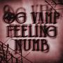 OG VAMP FEELING NUMB (Explicit)