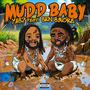 Mudd Baby (feat. BRN Bmore) [Explicit]