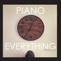 PIANO OVER EVERYTHING