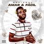 Amar & Fácil (Explicit)