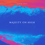 Majesty On High