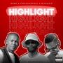 Highlight (feat. Malordaa 38) [Explicit]