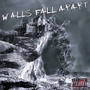 WALLS FALL APART (feat. Sin's Perished) [Explicit]