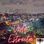 Vida Estreita (Explicit)