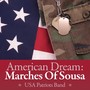 American Dream: Marches Of Sousa