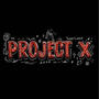 Project X 24 (Madhouse)