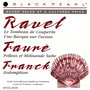 Ravel: Tombeau de Couperin - Un Barque sur l'ocean / Faure: Pelleas et Melisande / Franck: Redemption