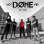 Not Done Yet (Explicit)