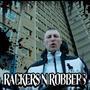 RACKERS N ROBBERS (feat. DJ DENNO) [Explicit]