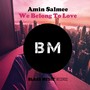 We Belong To Love (W-Ru Remix)