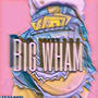 Big Wham (Explicit)