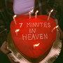 7 Minutes in Heaven (Explicit)