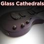 Glass Cathedrals