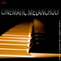 Cinematic Melancholy