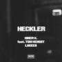 HECKLER (feat. Tom Hengst & Lukees) [Explicit]