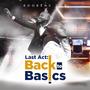 Last Act: Back 2 Basics