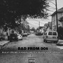 BAD FROM 90s (Explicit)