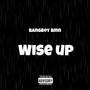 Wise up (Explicit)