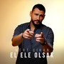 El Ele Olsak