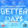 Better Day$ (feat. Young Amazing & Bandup Jayy) [Explicit]