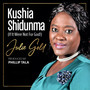 Kushia Shidunma (If It Were Not for God)