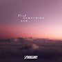 Feel Something New