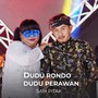 Dudu Rondo Dudu Perawan