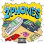 2 PHONES (Nokia 1, Nokia 2) (feat. Karli) [Explicit]