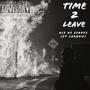 Time 2 Leave (feat. carbxn.) [Explicit]