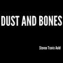 Dust And Bones