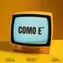 Como e´ (Explicit)