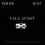 Fall Apart