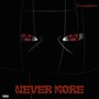 Never More (Explicit)