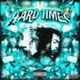 HARD TIMES (Explicit)