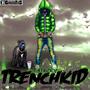 Trenchkid (Explicit)