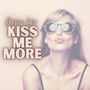 Kiss Me More (Explicit)