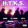 H.T.K.S. 2 (feat. Ots J Huncho & Hippy K) [Explicit]