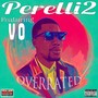 Overrated (feat. V O) [Explicit]