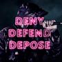 Deny. Defend. Depose.