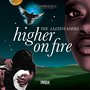 Higher on Fire