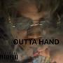 Outta Hand (Explicit)