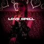 Love Spell (feat. KirbLaGoop & Lisa Belle) [Explicit]